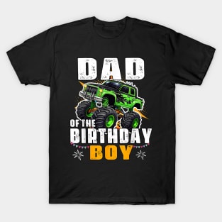 Dad Of The Birthday Boy Monster Truck Birthday Family T-Shirt